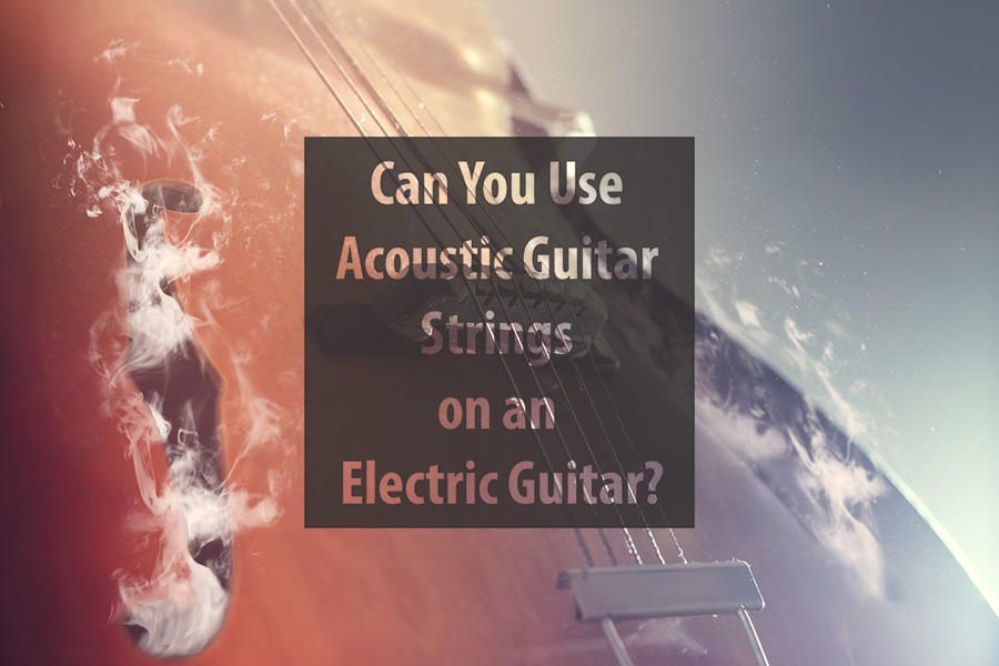 can-you-use-acoustic-guitar-strings-on-an-electric-guitar-guitar-genix